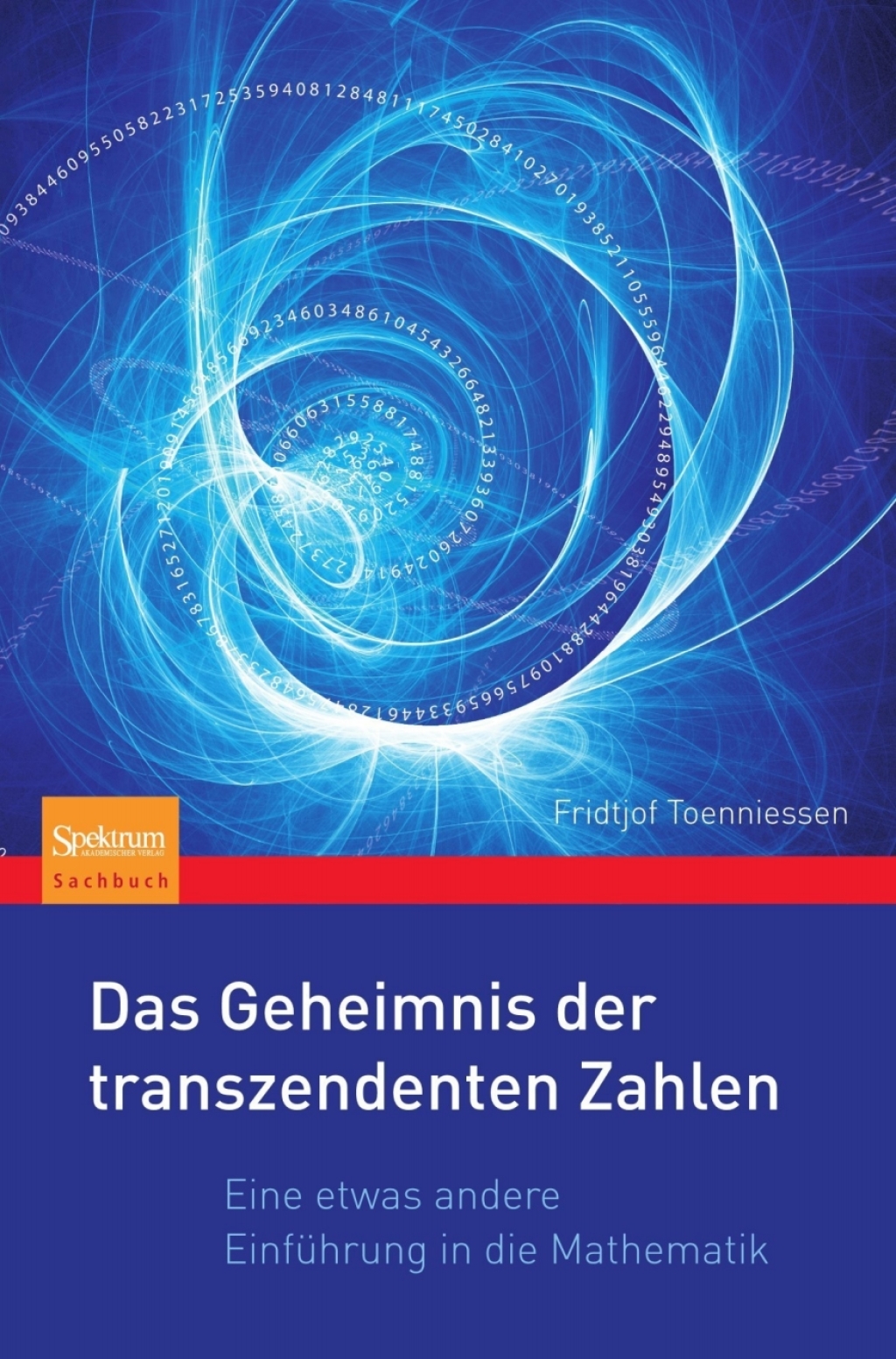Das Geheimnis der transzendenten Zahlen Eine etwas andere EinfÃ¼hrung in die Mathematik - (PDF/EPUB Version)