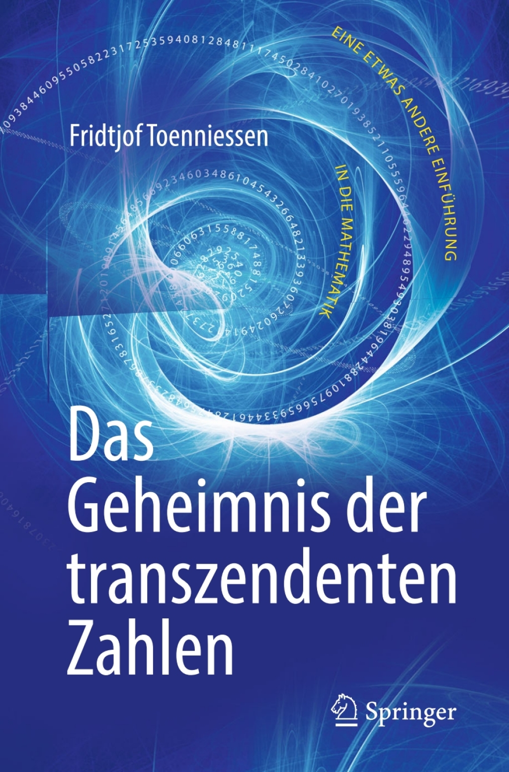 Das Geheimnis der transzendenten Zahlen Eine etwas andere EinfÃ¼hrung in die Mathematik 2nd Edition - (PDF/EPUB Version)