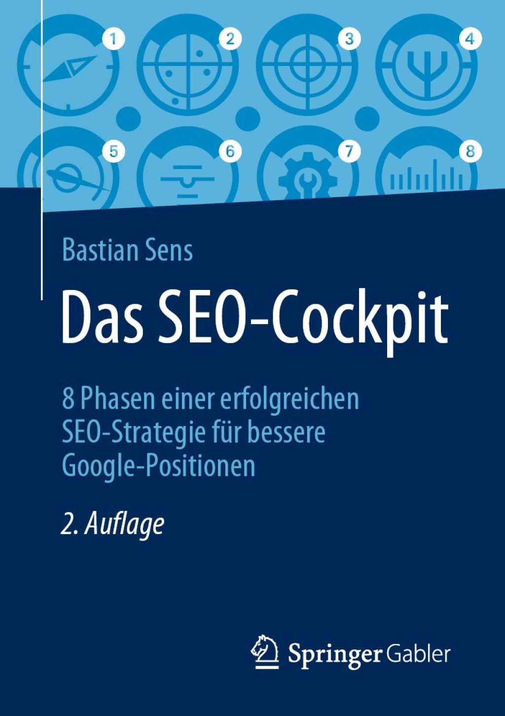 Das SEO-Cockpit 8 Phasen einer erfolgreichen SEO-Strategie fÃ¼r bessere Google-Positionen 2nd Edition - (PDF/EPUB Version)