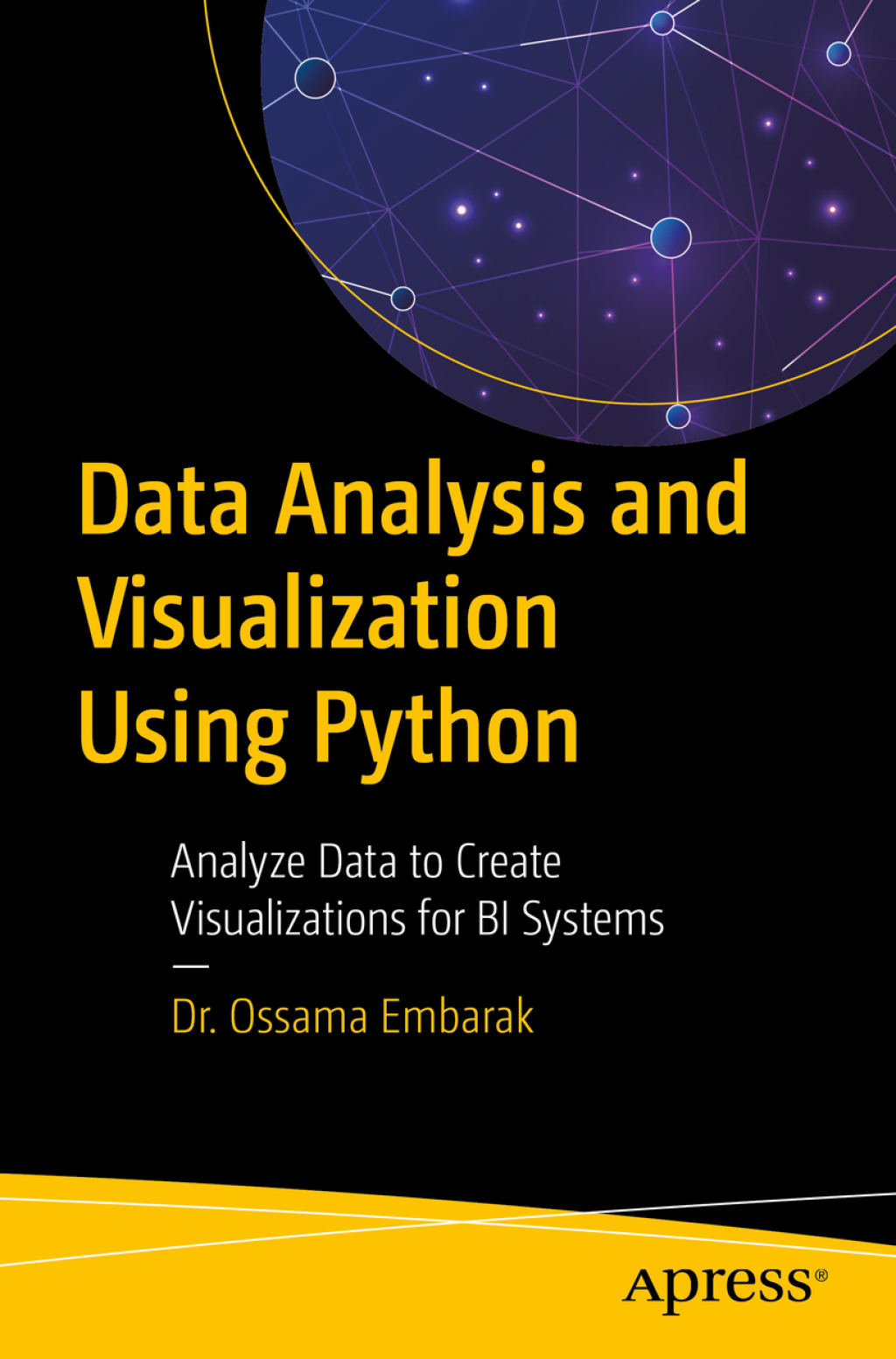 Data Analysis and Visualization Using Python Analyze Data to Create ...