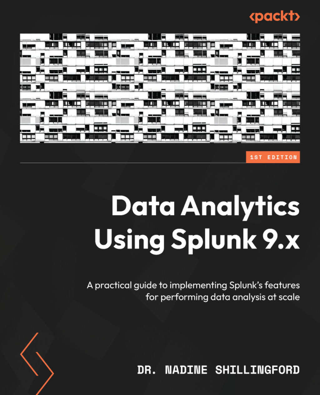 Data Analytics Using Splunk 9.x A practical guide to implementing ...