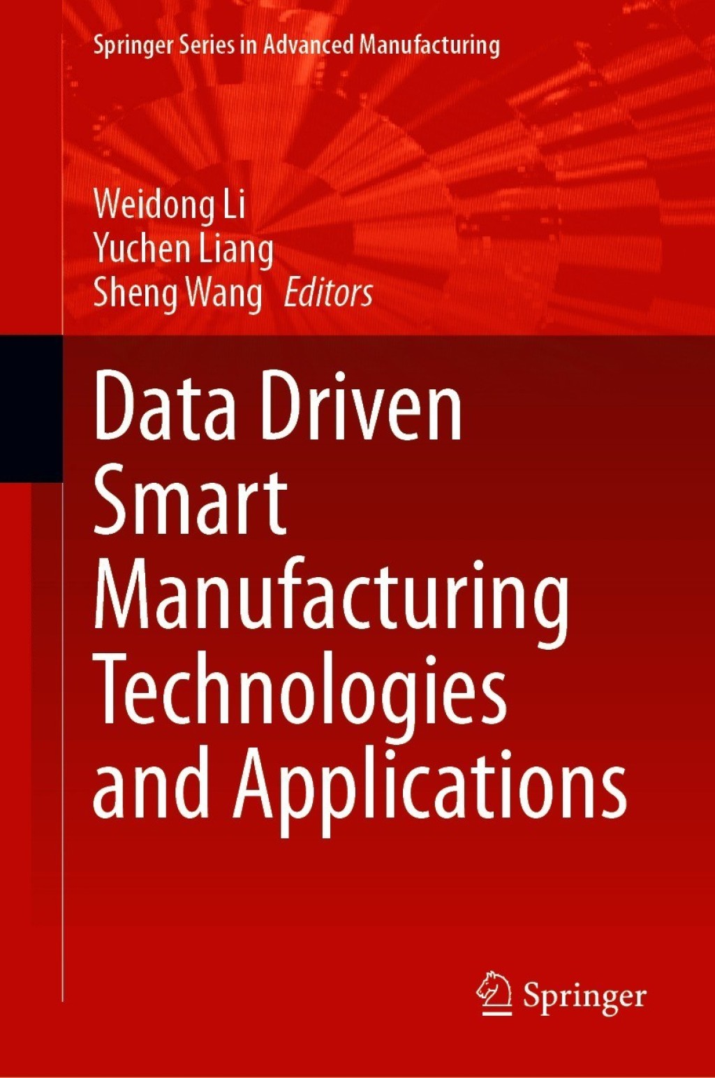 Data Driven Smart Manufacturing Technologies and Applications â€“ PDF ...