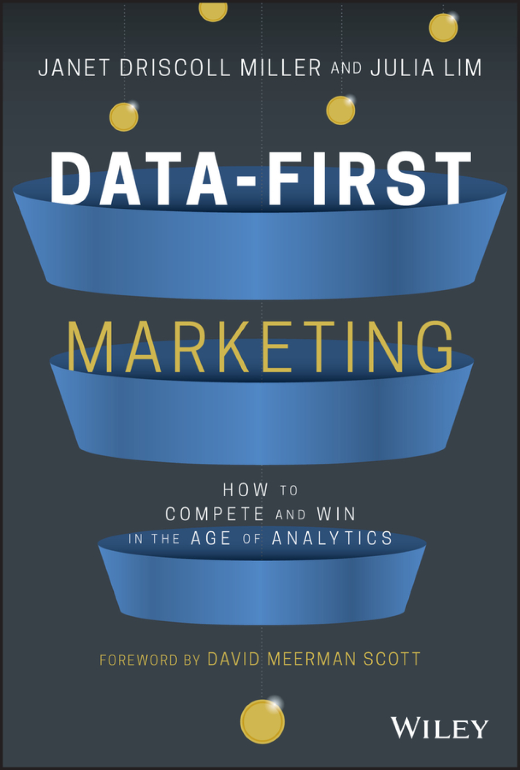 Data-First Marketing: How To Compete and Win In the Age of Analytics How To Compete and Win In the Age of Analytics 1st Edition - (PDF/EPUB Version)