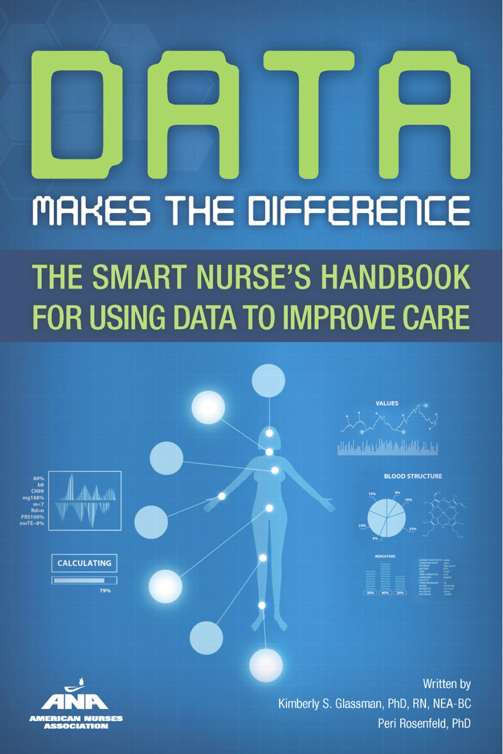 Data Makes the Difference The Smart Nurse's Handbook for Using Data to Improve Care - (PDF/EPUB Version)