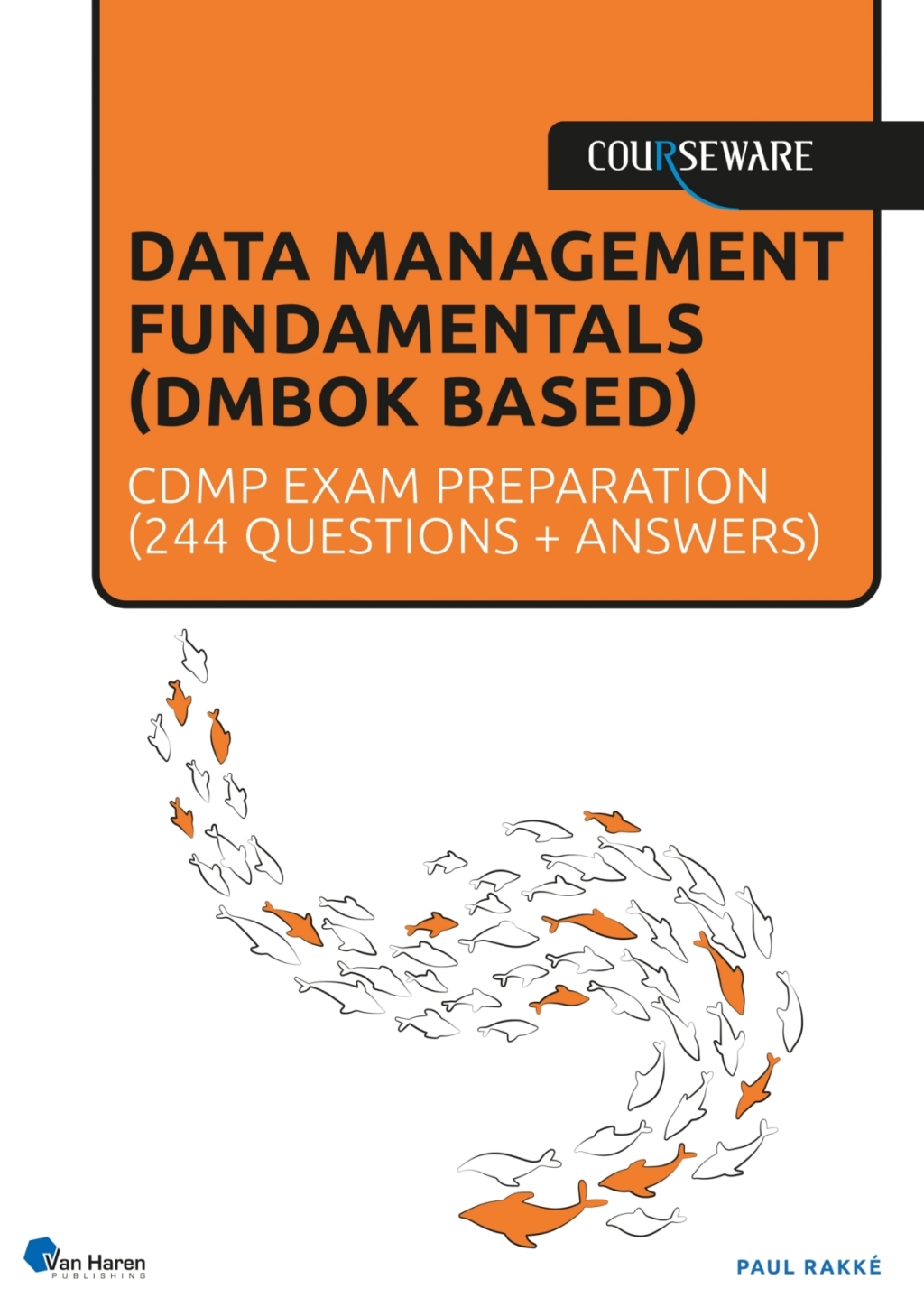 Data Management Fundamentals (DMF) - CDMP exam preparation - (PDF/EPUB Version)