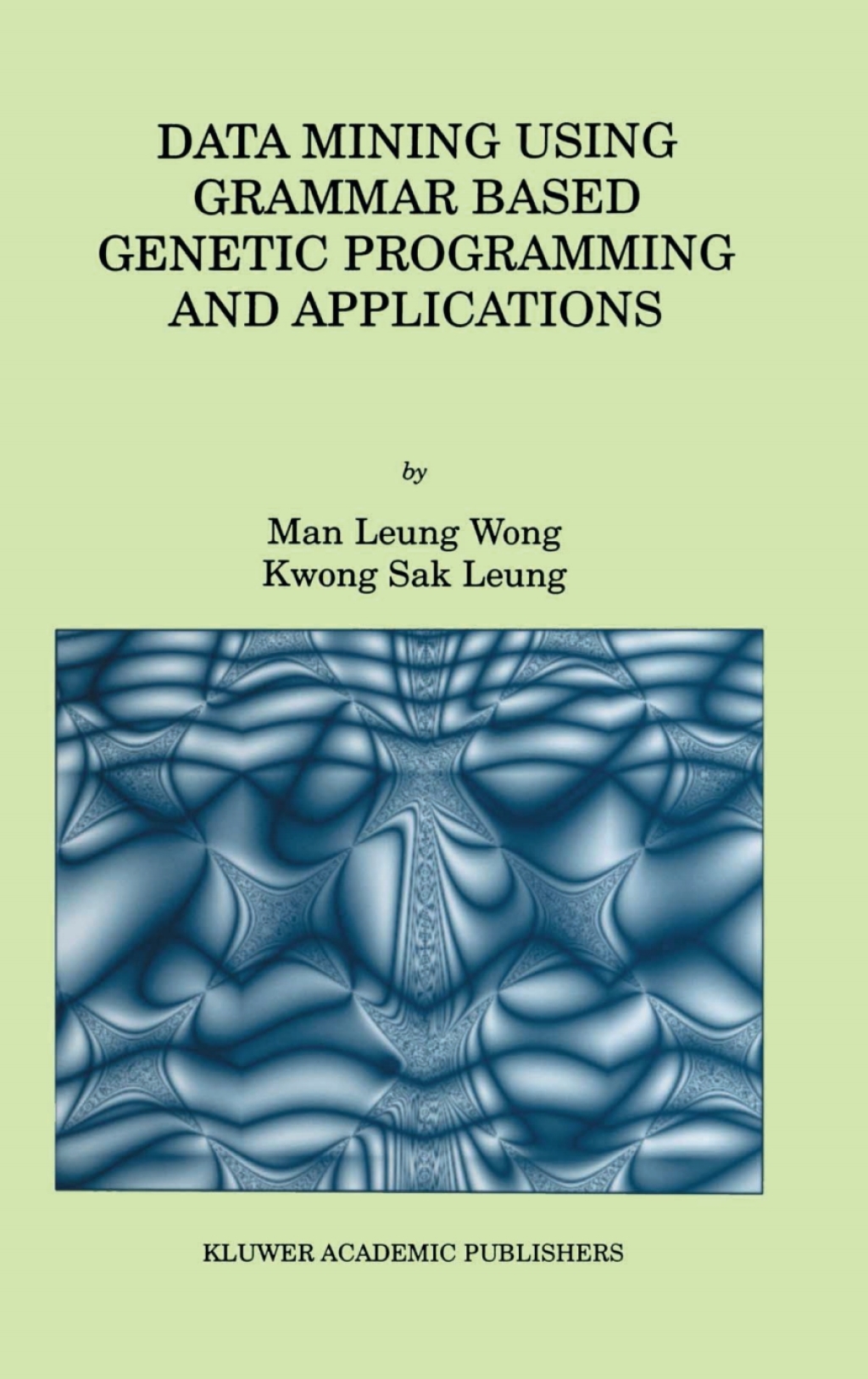 Data Mining Using Grammar Based Genetic Programming and Applications â ...