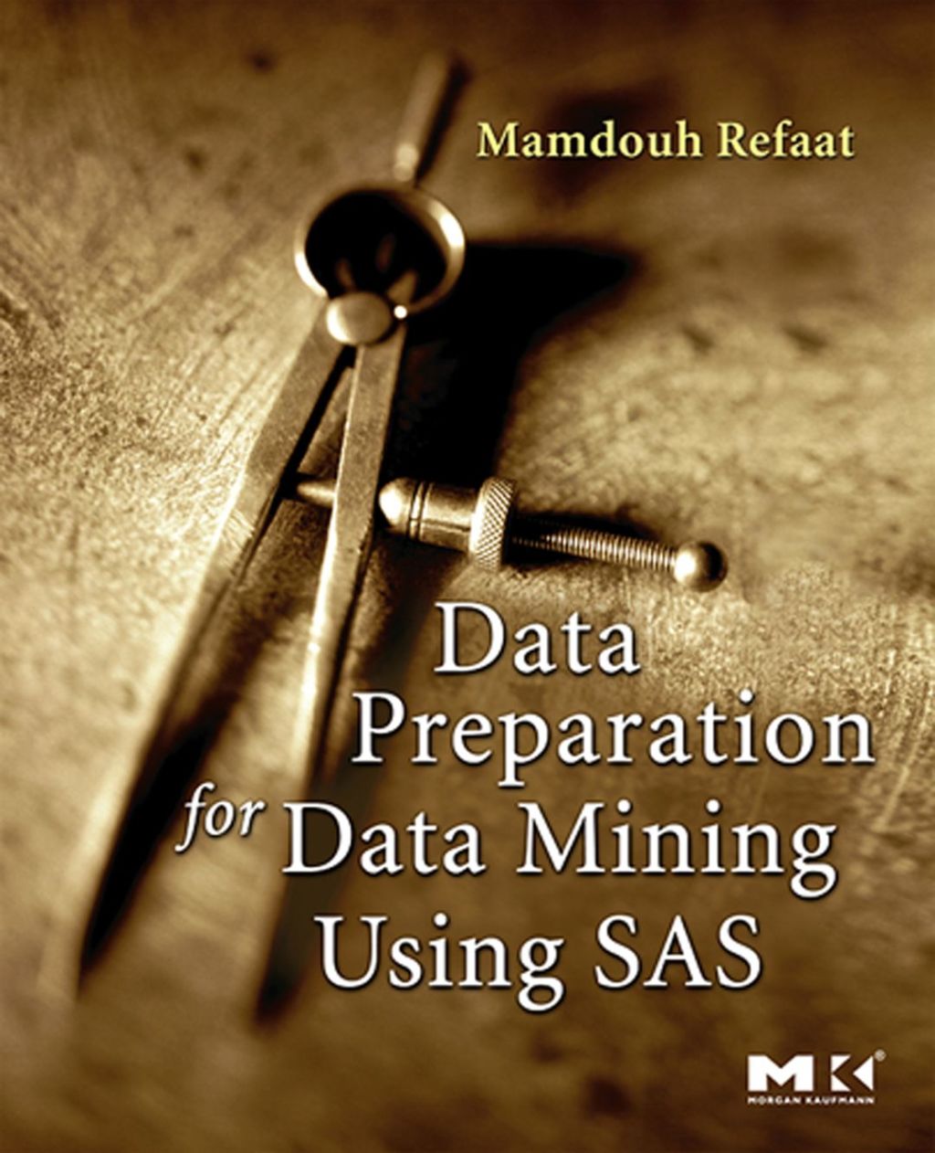 Data Preparation for Data Mining Using SAS â€“ PDF/EPUB Version ...