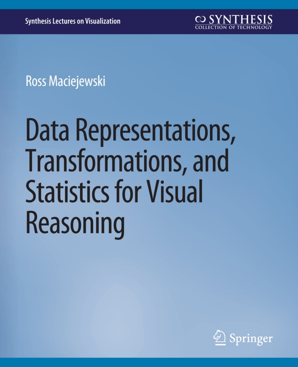 Data Representations, Transformations, and Statistics for Visual Reasoning - (PDF/EPUB Version)