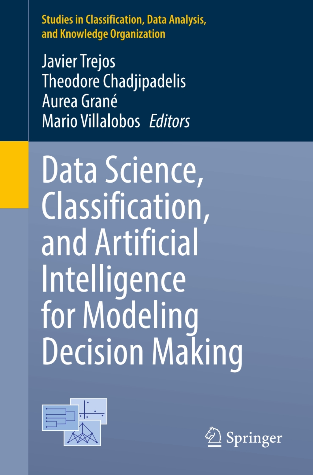 Data Science, Classification, and Artificial Intelligence for Modeling ...