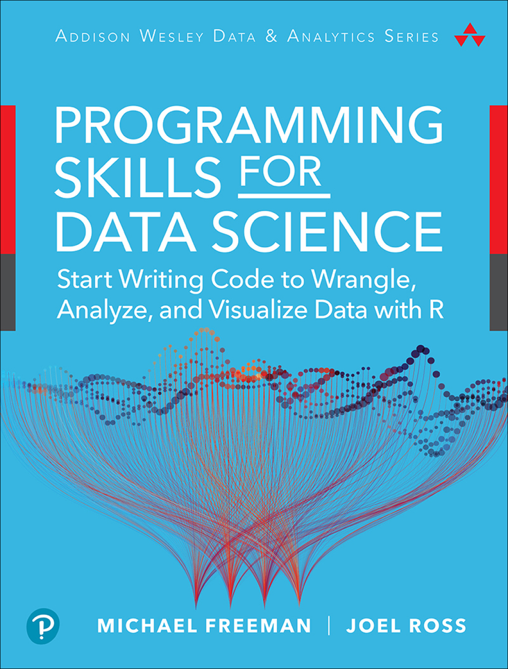 Data Science Foundations Tools and Techniques Start Writing Code to Wrangle, Analyze, and Visualize Data with R 1st Edition â€“ PDF/EPUB Version Downloadable