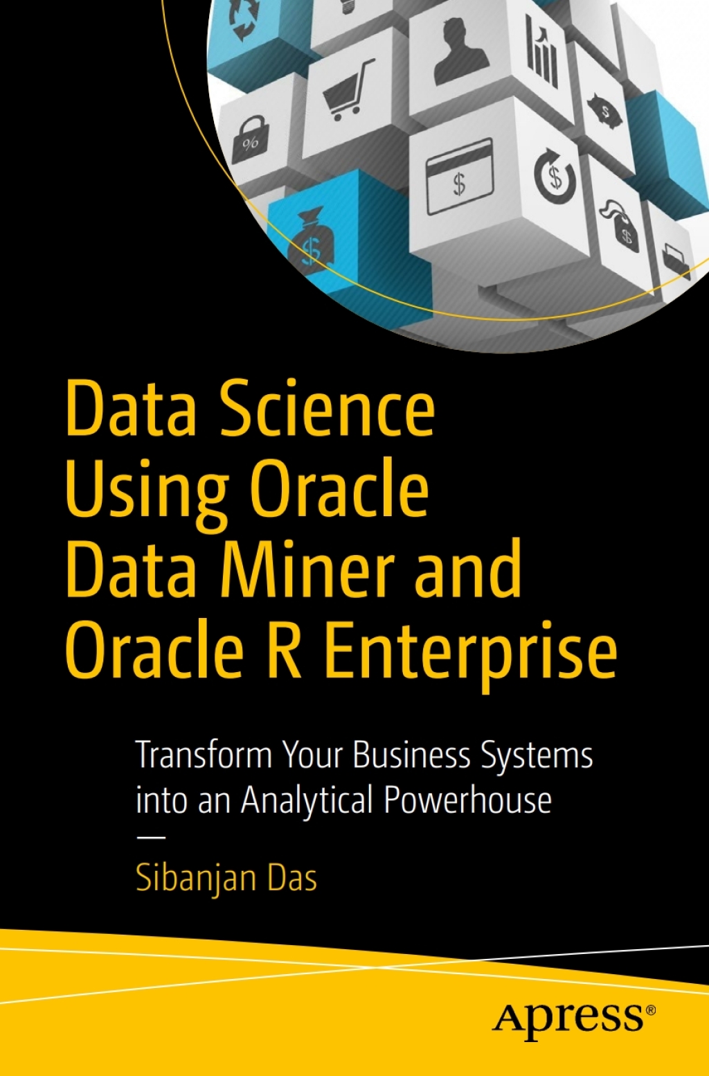 Data Science Using Oracle Data Miner and Oracle R Enterprise Transform ...