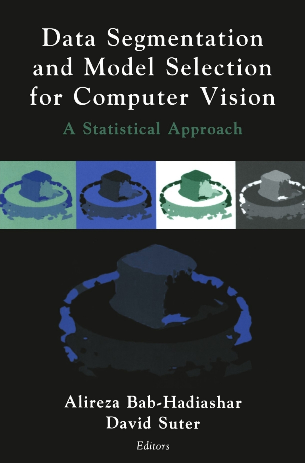 Data Segmentation and Model Selection for Computer Vision A Statistical ...