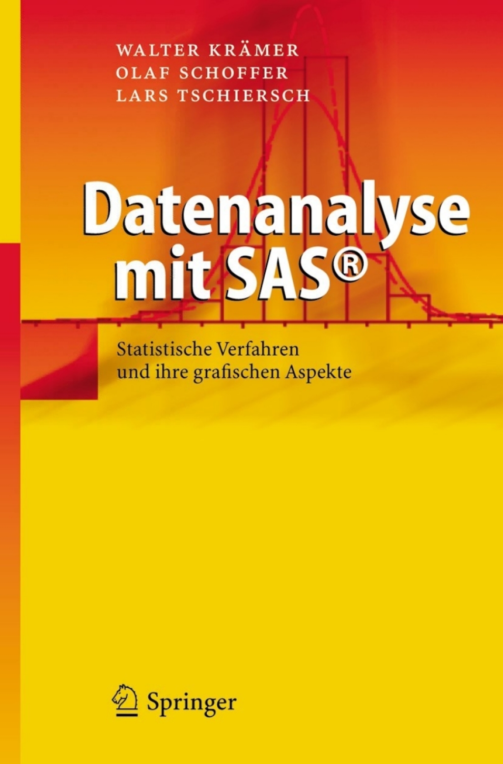 Datenanalyse mit SASÂ© Statistische Verfahren und ihre grafischen Aspekte - (PDF/EPUB Version)