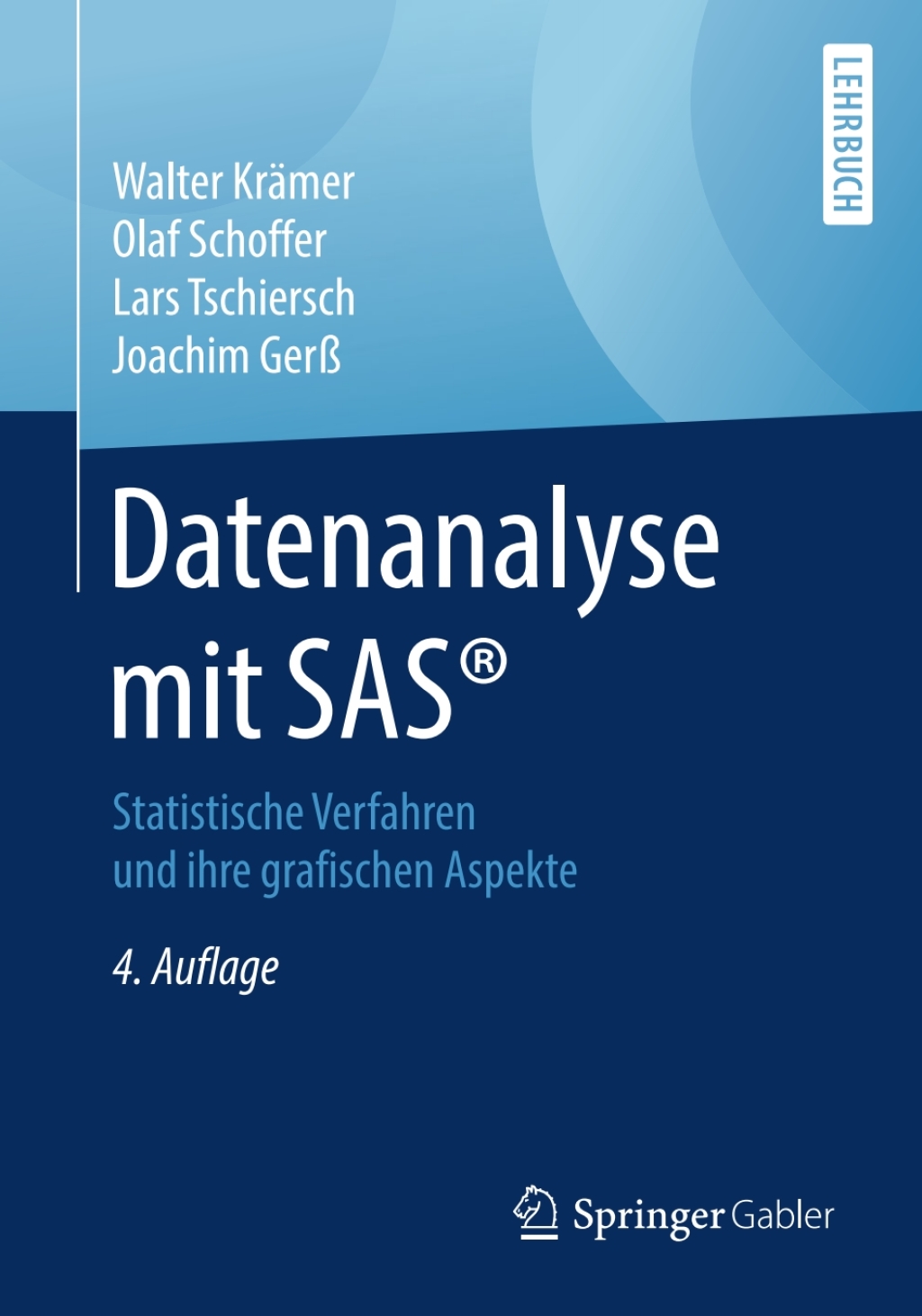 Datenanalyse mit SASÂ® Statistische Verfahren und ihre grafischen Aspekte 4th Edition - (PDF/EPUB Version)