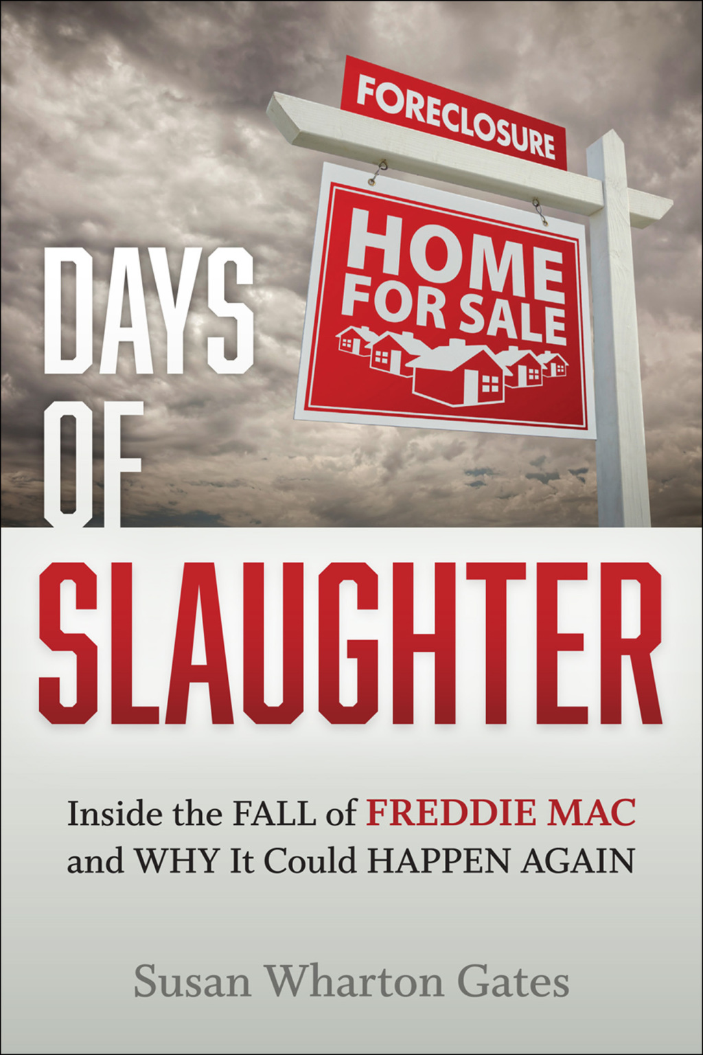 Days of Slaughter Inside the Fall of Freddie Mac and Why It Could Happen Again - (PDF/EPUB Version)