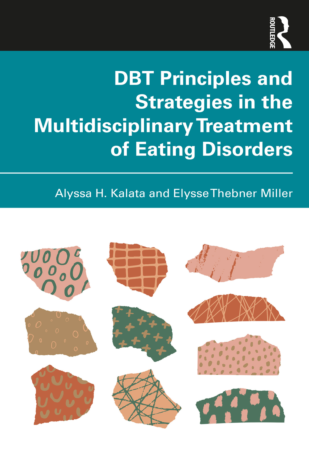 DBT Principles and Strategies in the Multidisciplinary Treatment of ...