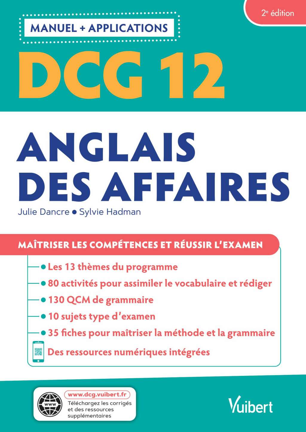 DCG 12 - Anglais des affaires : Manuel et Applications MaÃ®triser les compÃ©tences et rÃ©ussir le diplÃ´me 2nd Edition - (PDF/EPUB Version)