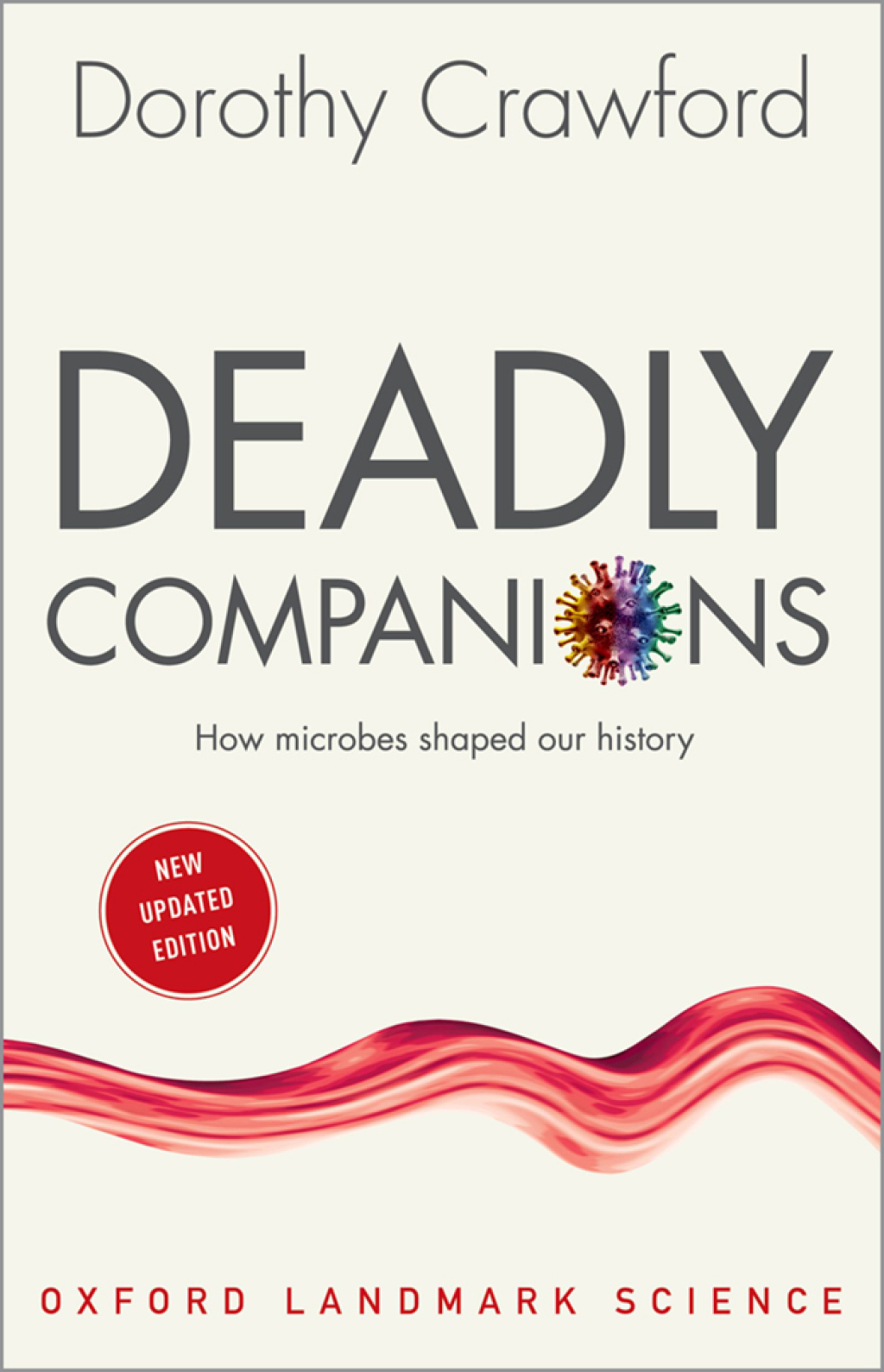 Deadly Companions How Microbes Shaped our History - (PDF/EPUB Version)
