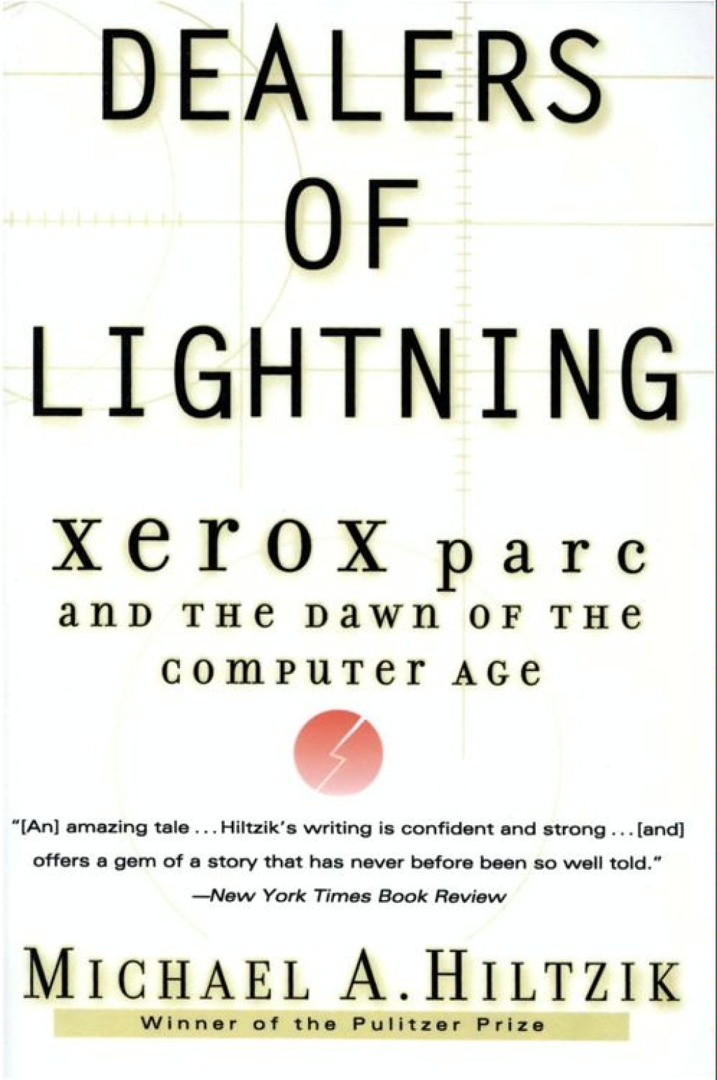Dealers of Lightning Xerox PARC and the Dawn of the Computer Age - (PDF/EPUB Version)