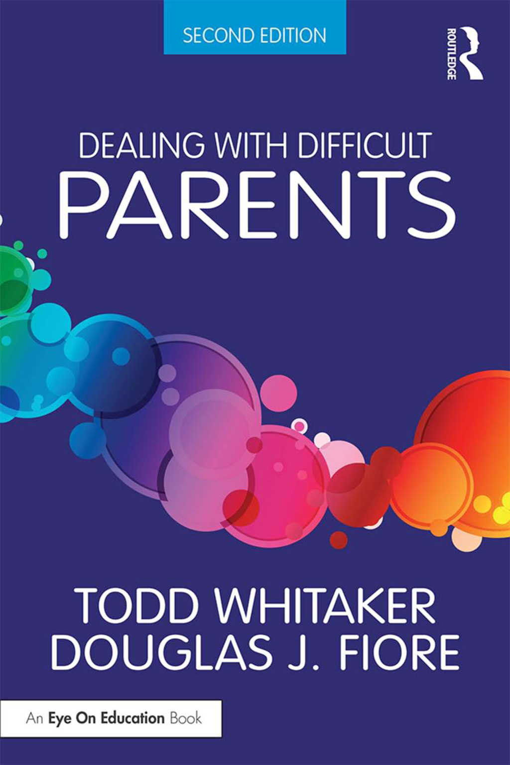 Dealing with Difficult Parents And with Parents in Difficult Situations 2nd Edition - (PDF/EPUB Version)