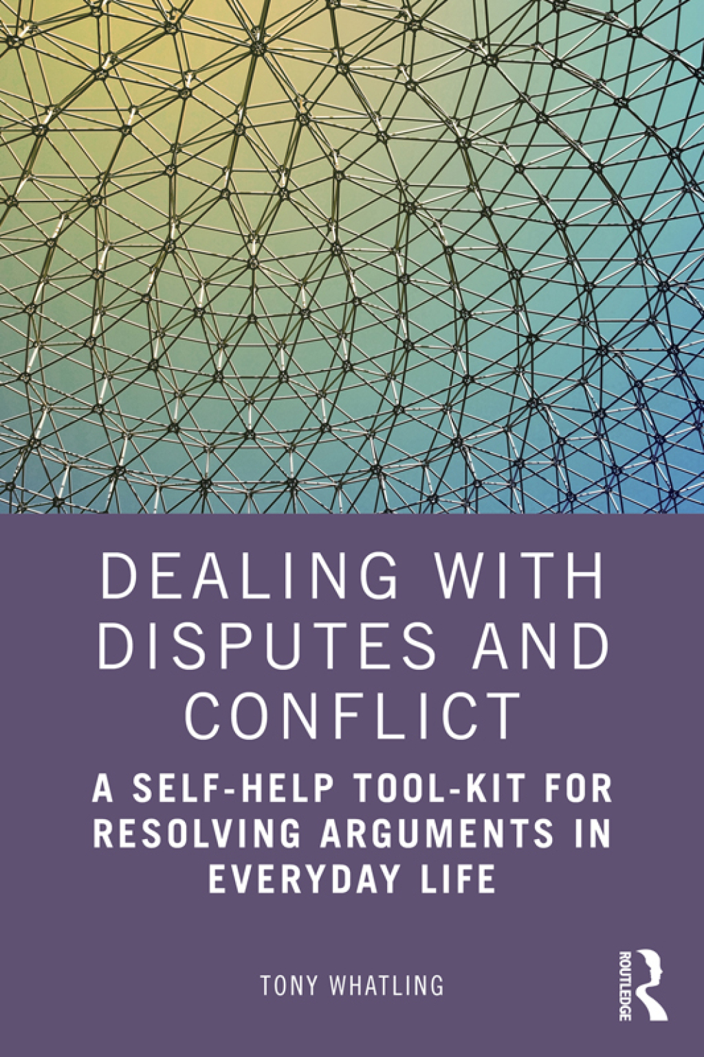 Dealing with Disputes and Conflict A Self-Help Tool-Kit for Resolving Arguments in Everyday Life 1st Edition - (PDF/EPUB Version)