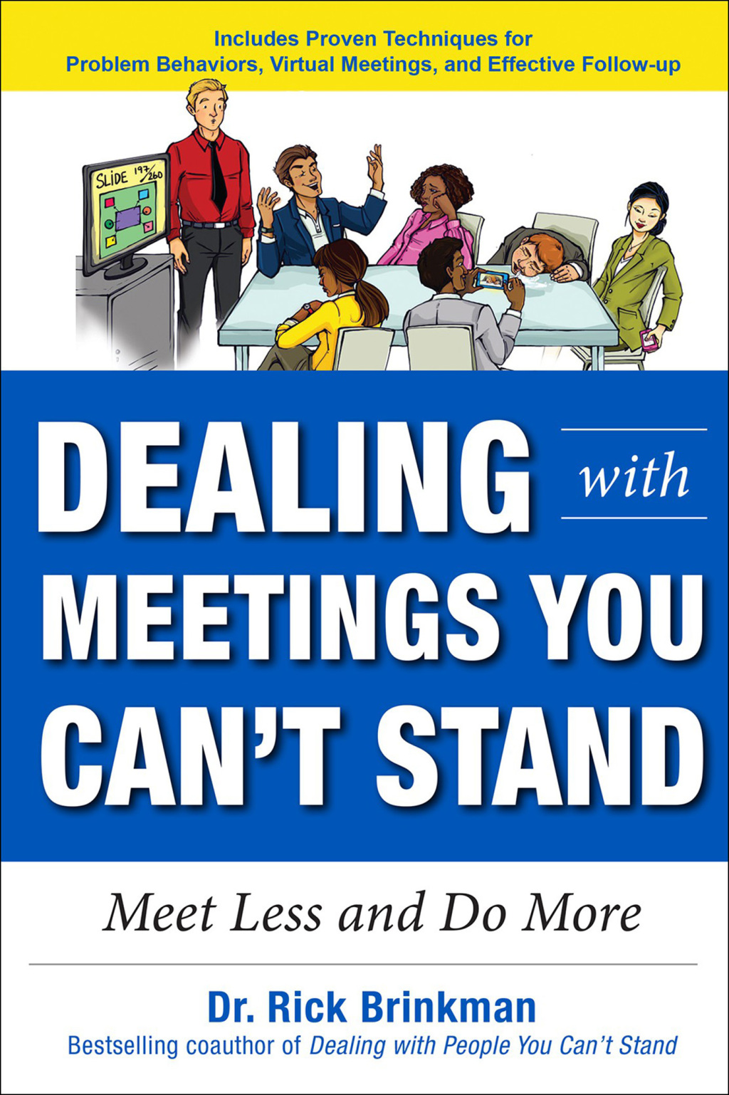 Dealing with Meetings You Can't Stand: Meet Less and Do More 1st Edition - (PDF/EPUB Version)