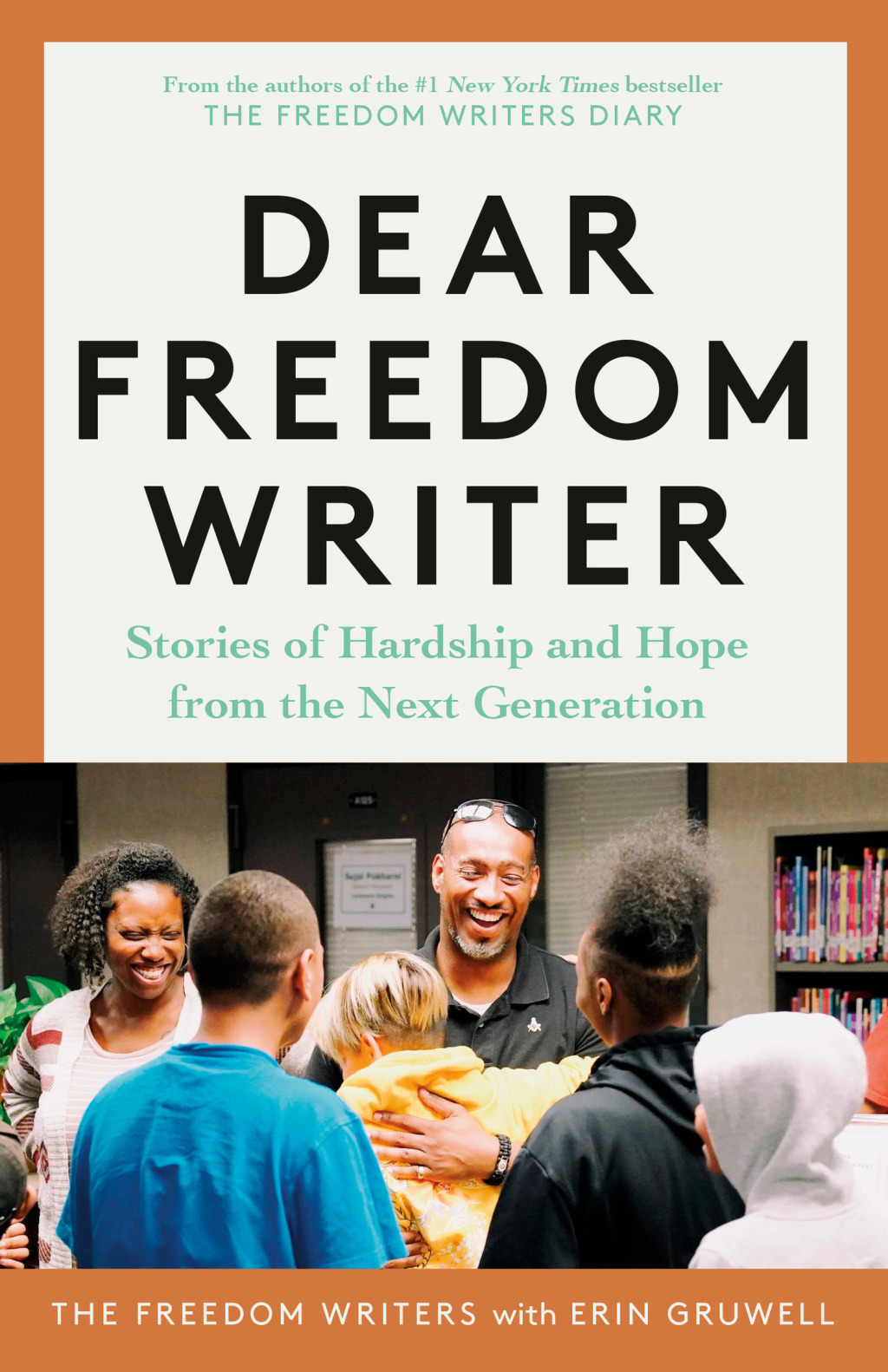 Dear Freedom Writer Stories of Hardship and Hope from the Next Generation - (PDF/EPUB Version)