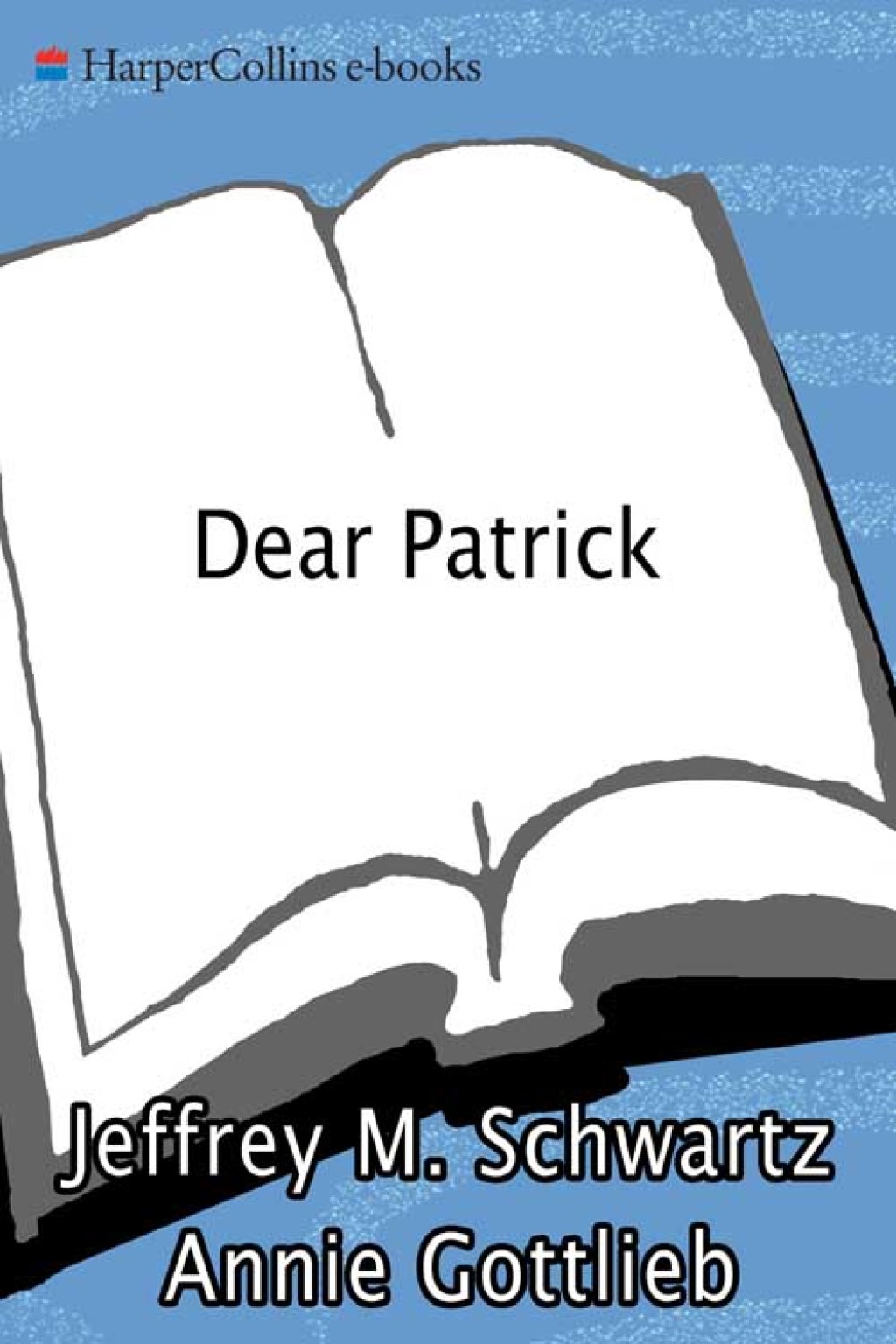 Dear Patrick Life Is Tough--Here's Some Good Advice - (PDF/EPUB Version)
