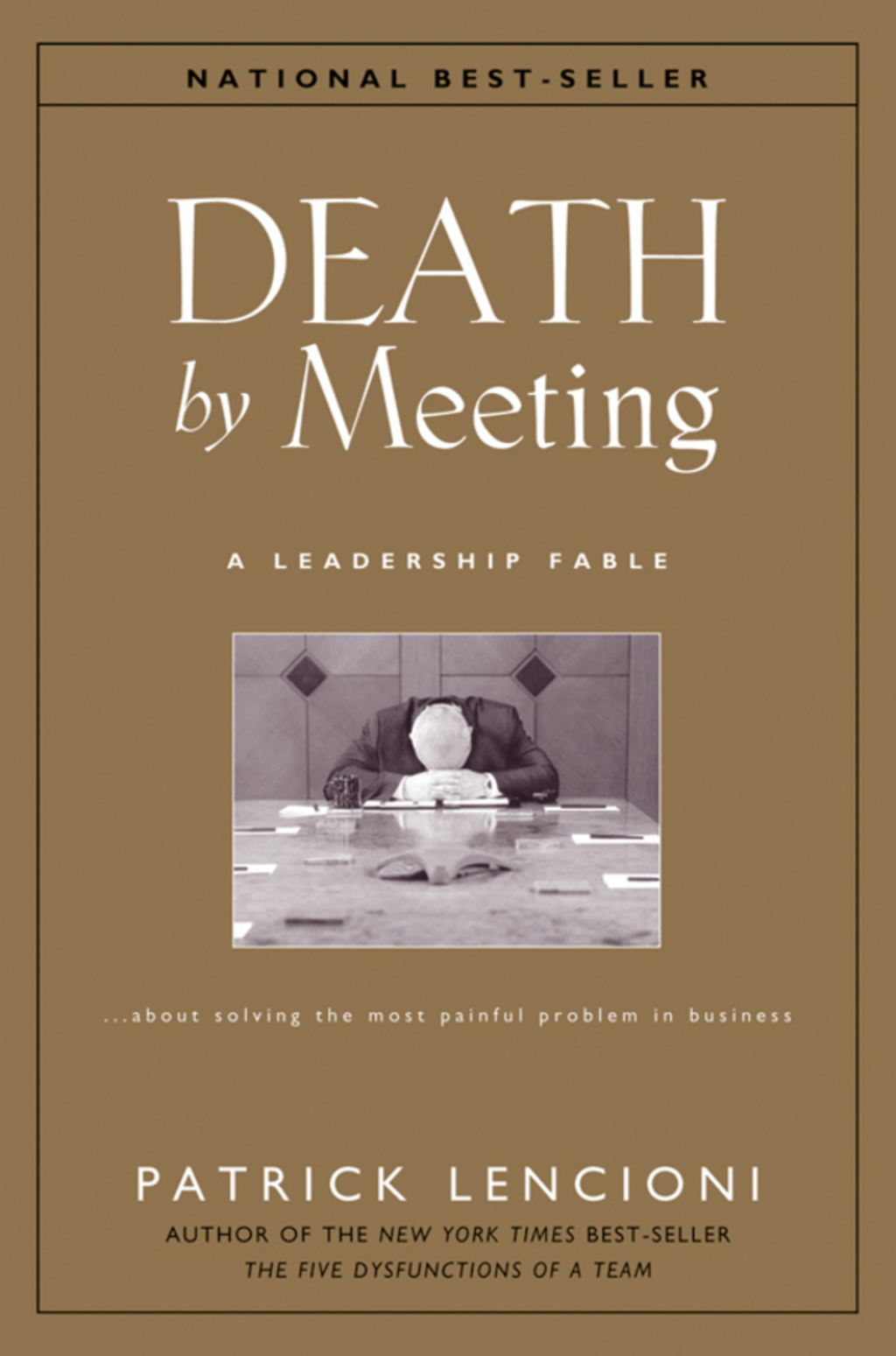 Death by Meeting: A Leadership Fable...About Solving the Most Painful Problem in Business 1st Edition - (PDF/EPUB Version)
