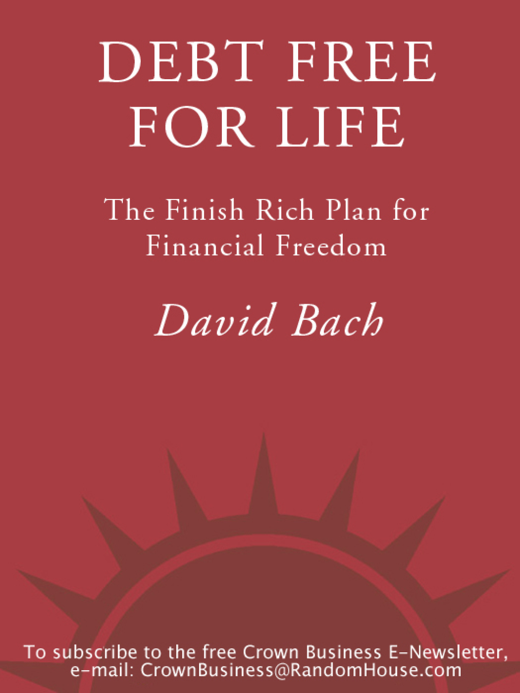 Debt Free For Life The Finish Rich Plan for Financial Freedom - (PDF/EPUB Version)