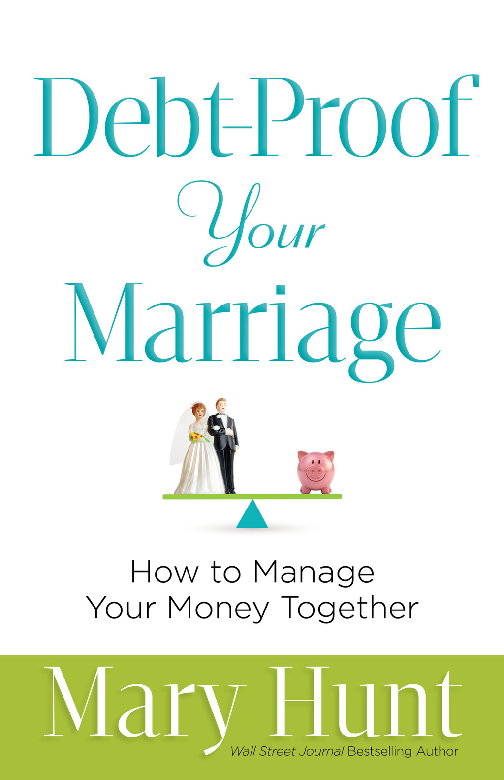 Debt-Proof Your Marriage How to Manage Your Money Together - (PDF/EPUB Version)