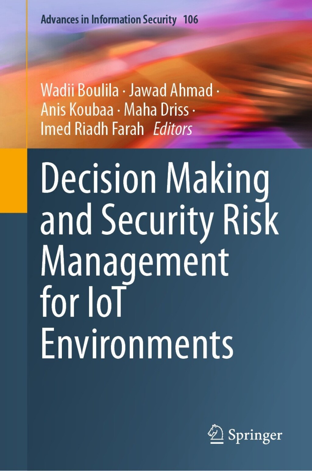 Decision Making and Security Risk Management for IoT Environments â ...