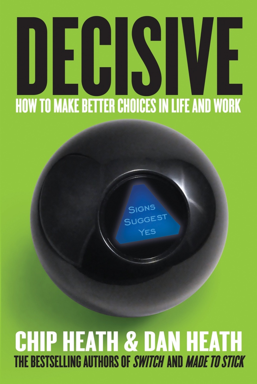 Decisive How to Make Better Choices in Life and Work - (PDF/EPUB Version)
