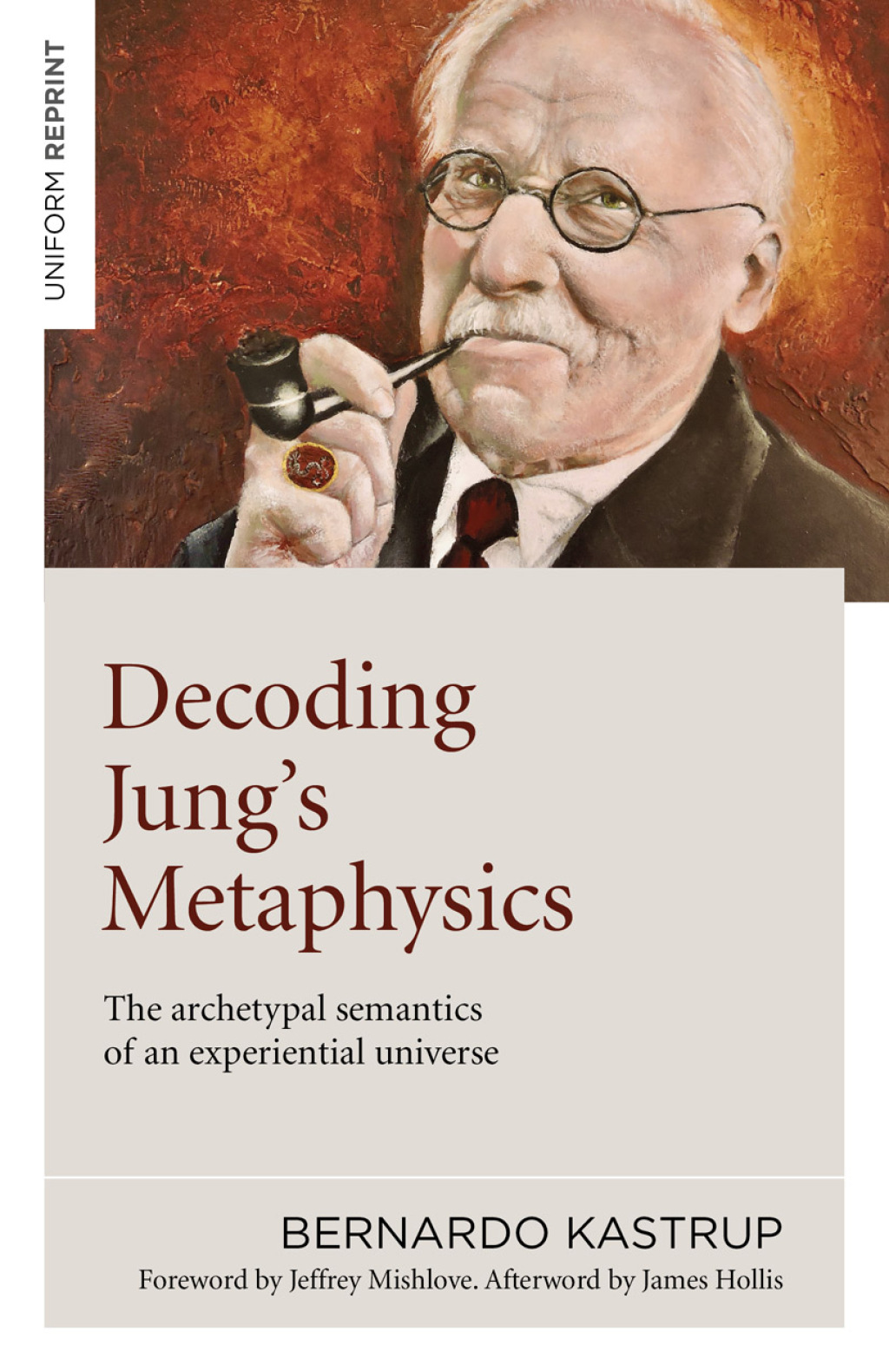 Decoding Jung's Metaphysics The Archetypal Semantics of an Experiential Universe - (PDF/EPUB Version)