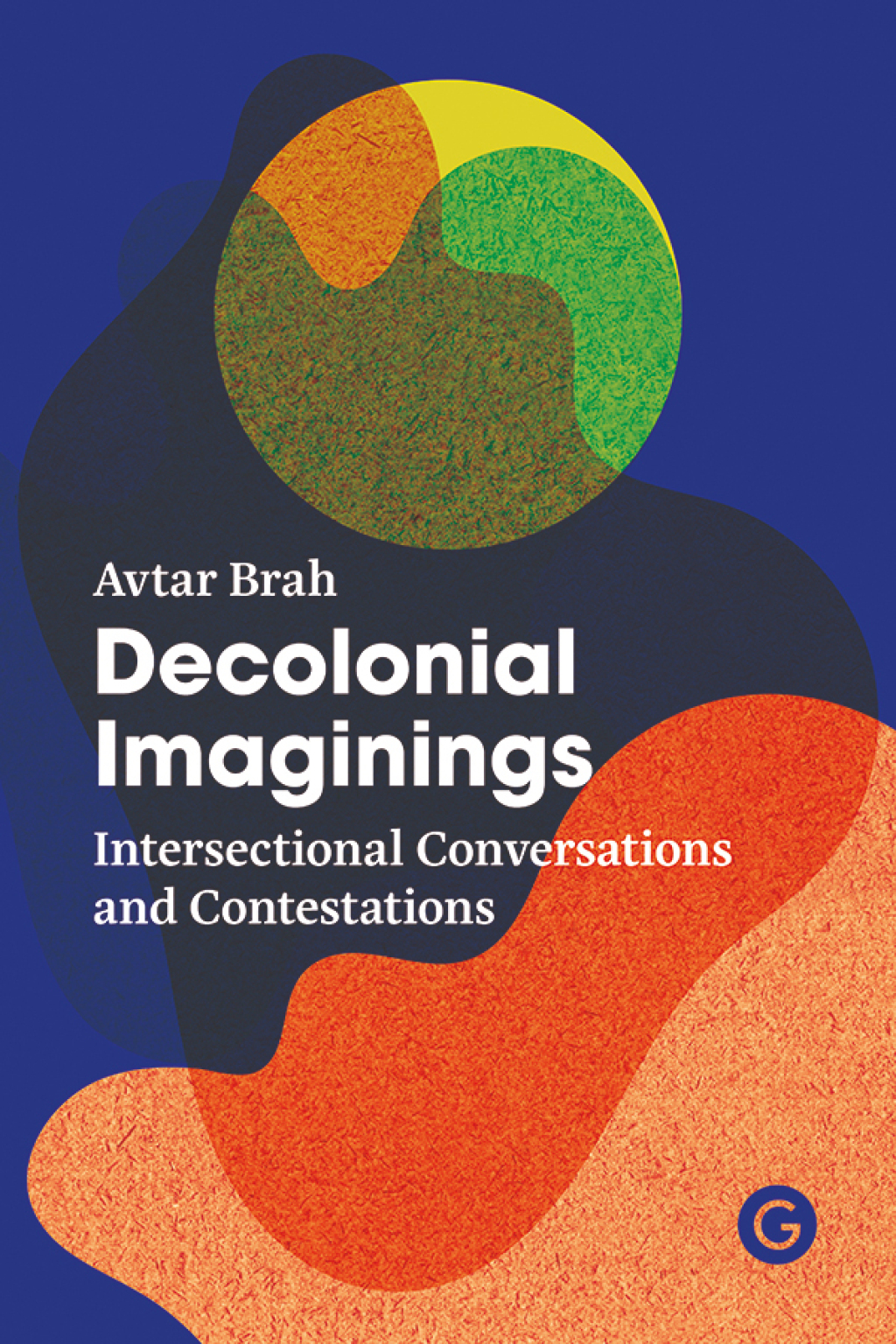 Decolonial Imaginings Intersectional Conversations and Contestations - (PDF/EPUB Version)