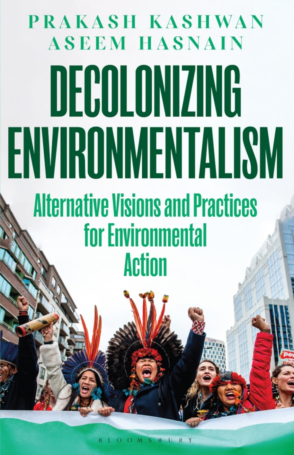 Decolonizing Environmentalism Alternative Visions and Practices of Environmental Action 1st Edition - (PDF/EPUB Version)