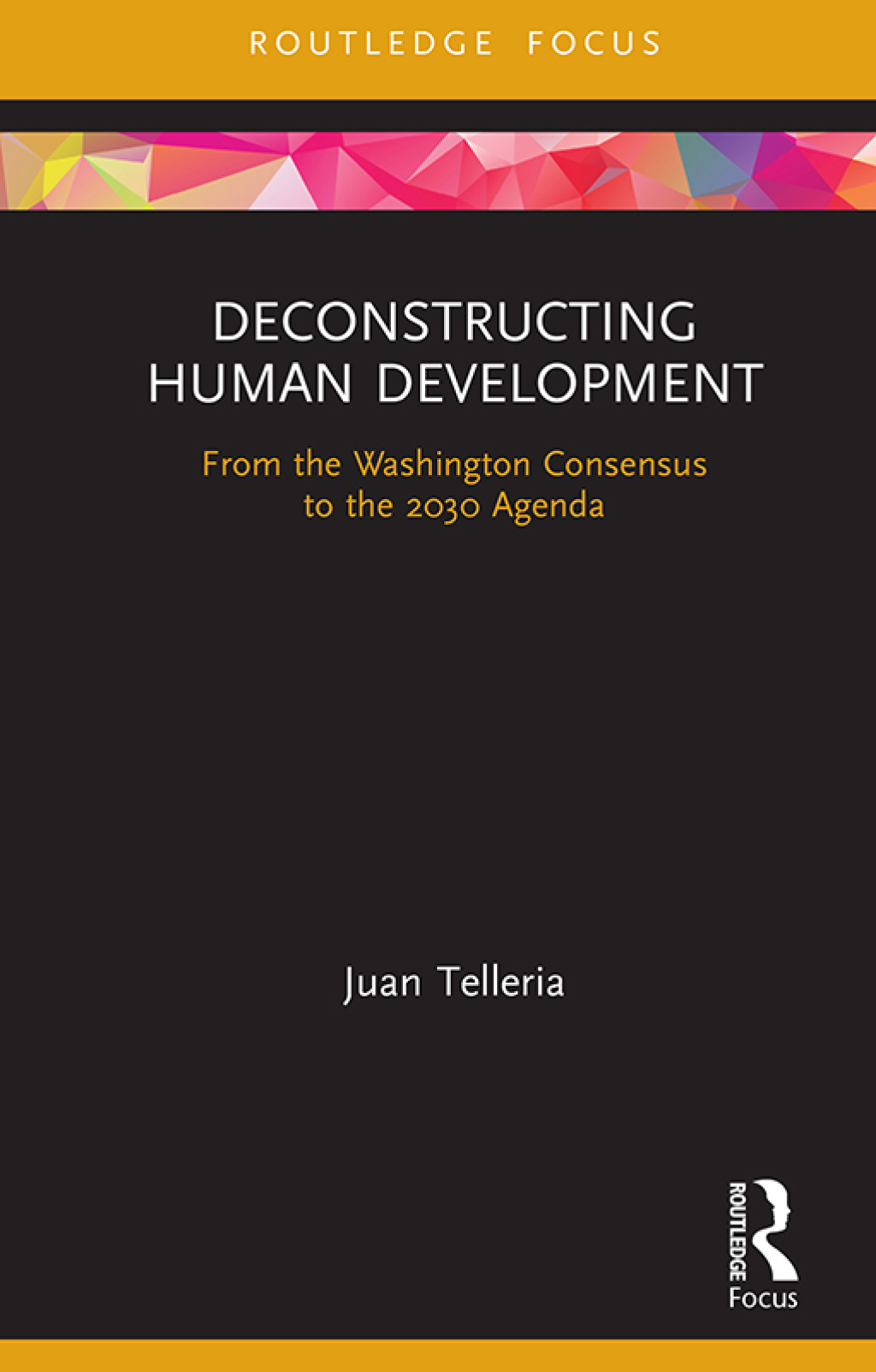 Deconstructing Human Development From the Washington Consensus to the 2030 Agenda 1st Edition - (PDF/EPUB Version)