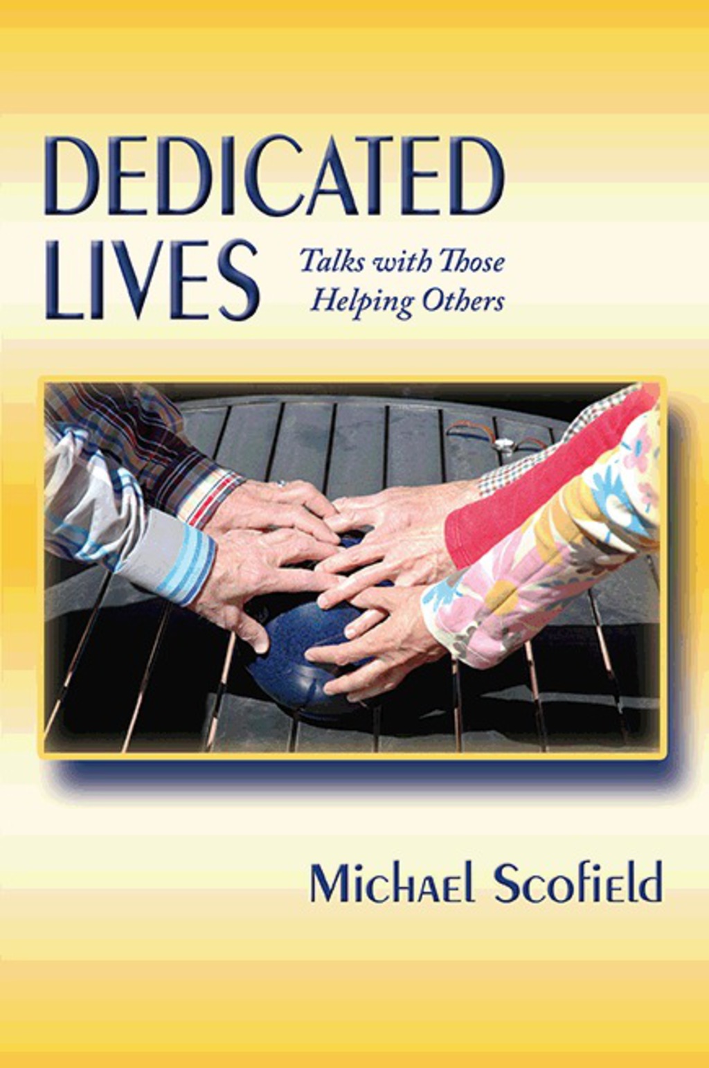 Dedicated Lives Talks with Those Helping Others - (PDF/EPUB Version)