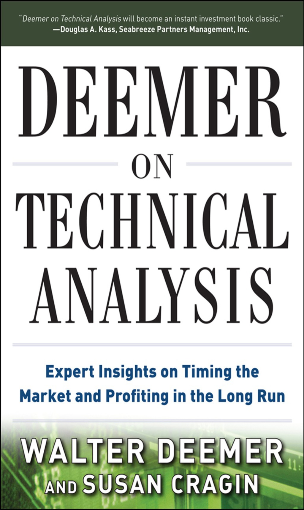 Deemer on Technical Analysis: Expert Insights on Timing the Market and Profiting in the Long Run 1st Edition - (PDF/EPUB Version)