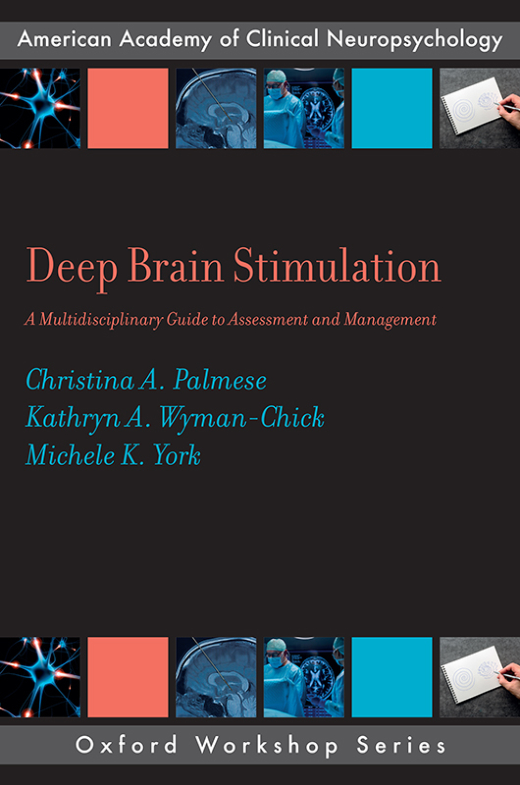 Deep Brain Stimulation A Multidisciplinary Guide to Assessment and ...