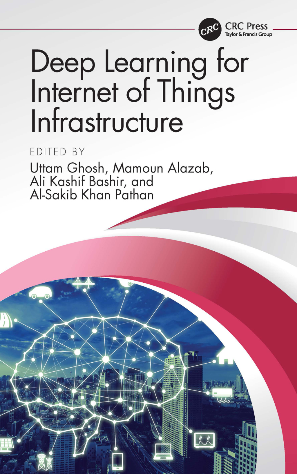 Deep Learning for Internet of Things Infrastructure 1st Edition â€“ PDF ...
