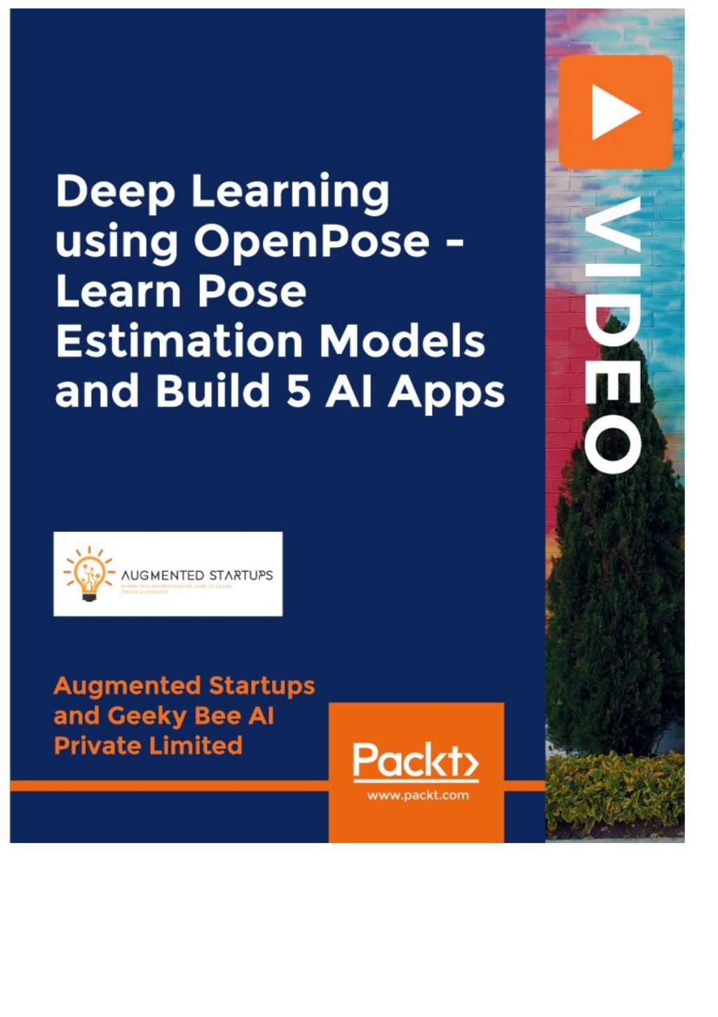 Deep Learning using OpenPose – Learn Pose Estimation Models and Build 5 ...
