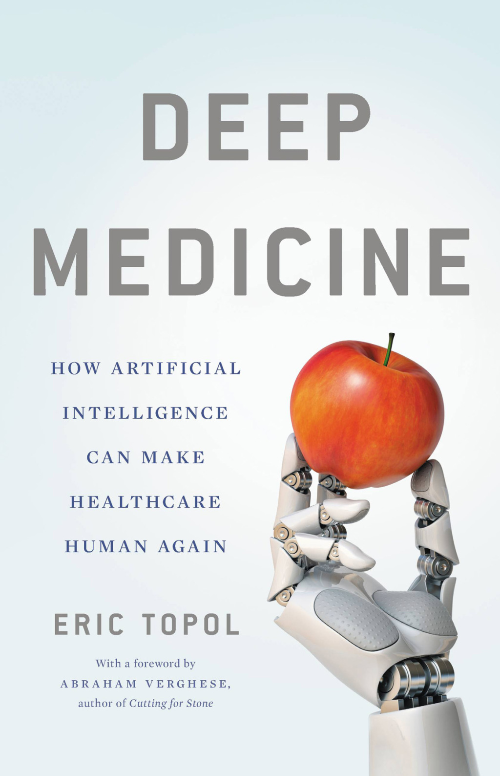 Deep Medicine How Artificial Intelligence Can Make Healthcare Human Again - (PDF/EPUB Version)