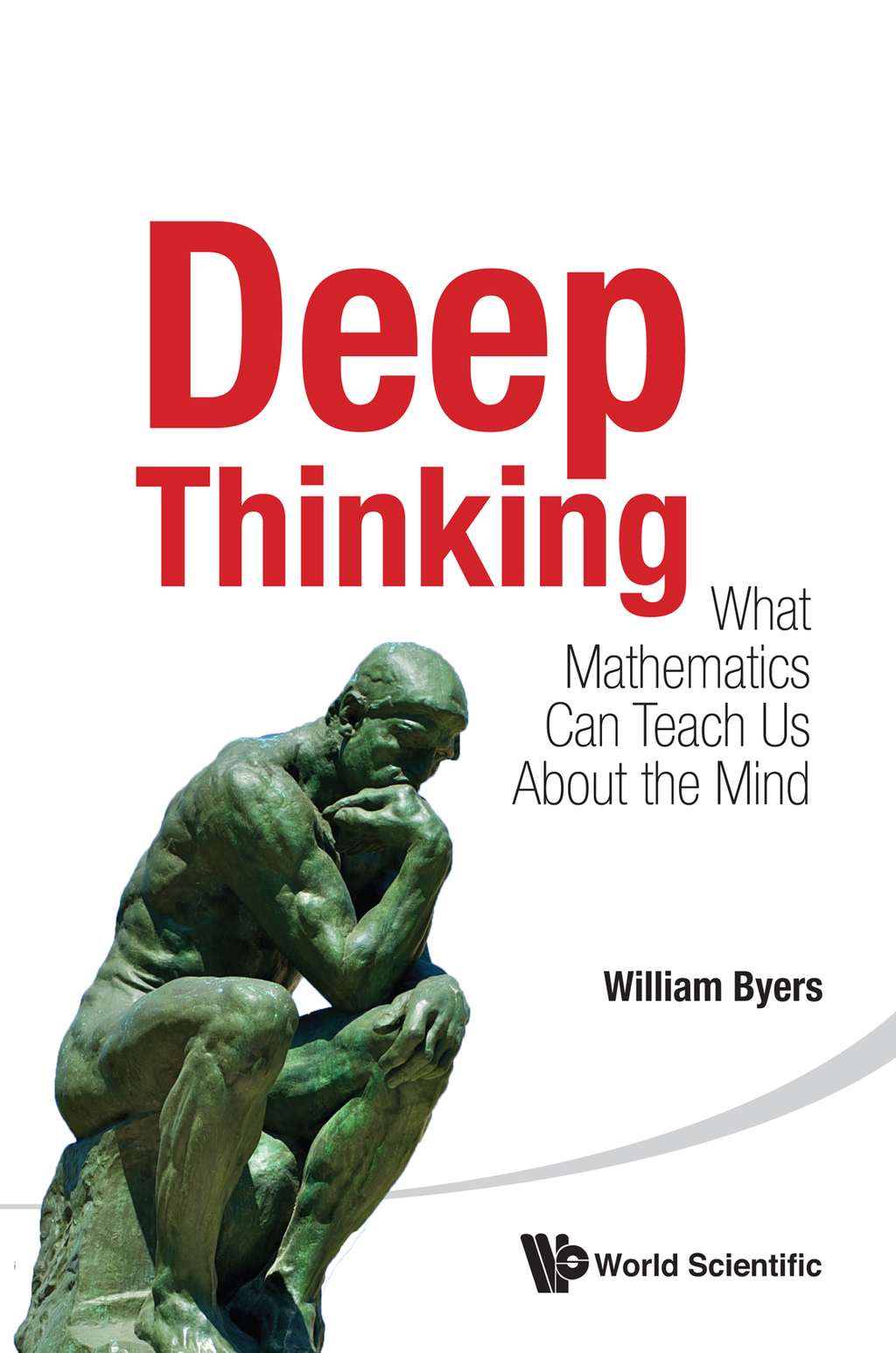 Deep Thinking: What Mathematics Can Teach Us About the Mind - (PDF/EPUB Version)