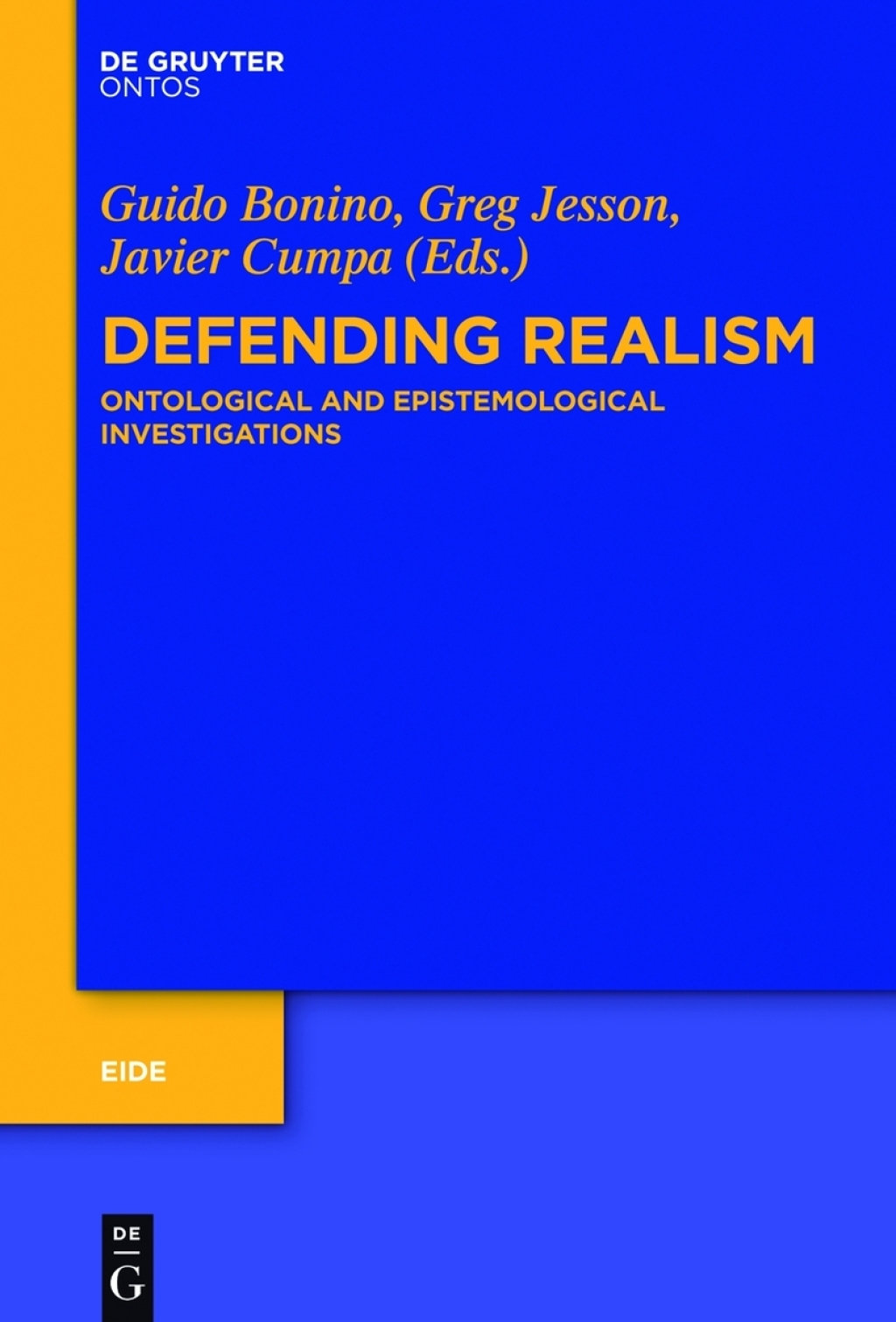 Defending Realism Ontological and Epistemological Investigations 1st Edition â€“ PDF/EPUB Version Downloadable
