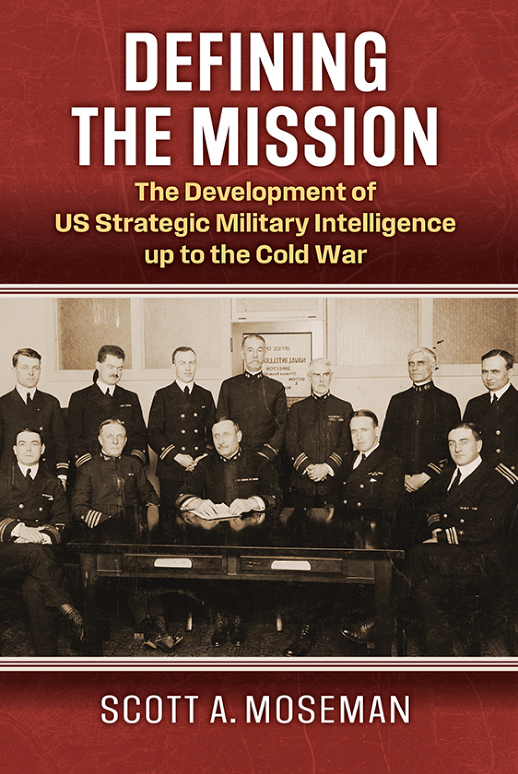 Defining the Mission The Development of US Strategic Military ...