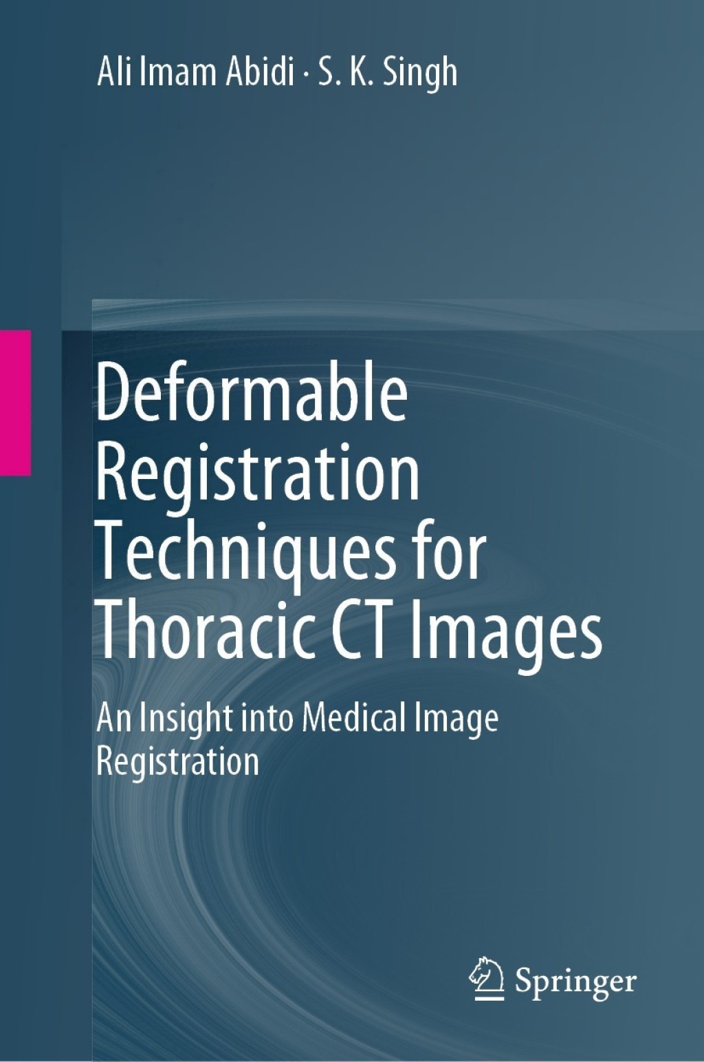 Deformable Registration Techniques for Thoracic CT Images An Insight ...