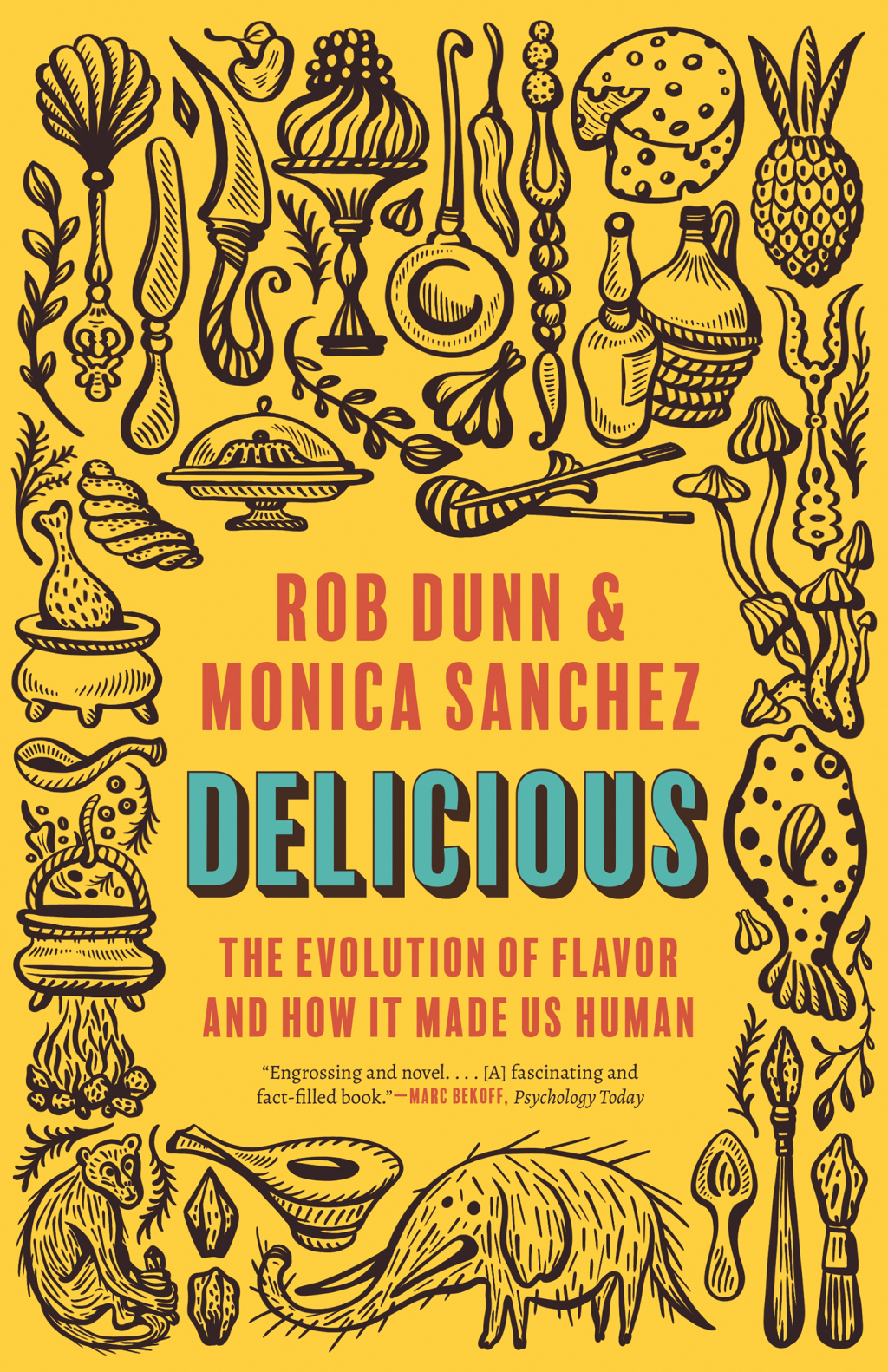 Delicious The Evolution of Flavor and How It Made Us Human - (PDF/EPUB Version)
