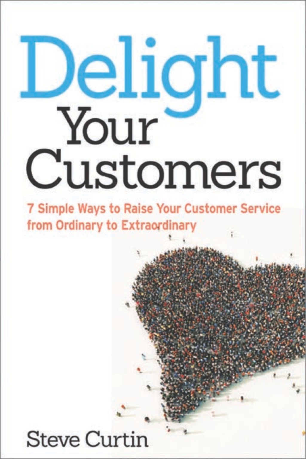 Delight Your Customers 1st Edition - (PDF/EPUB Version)