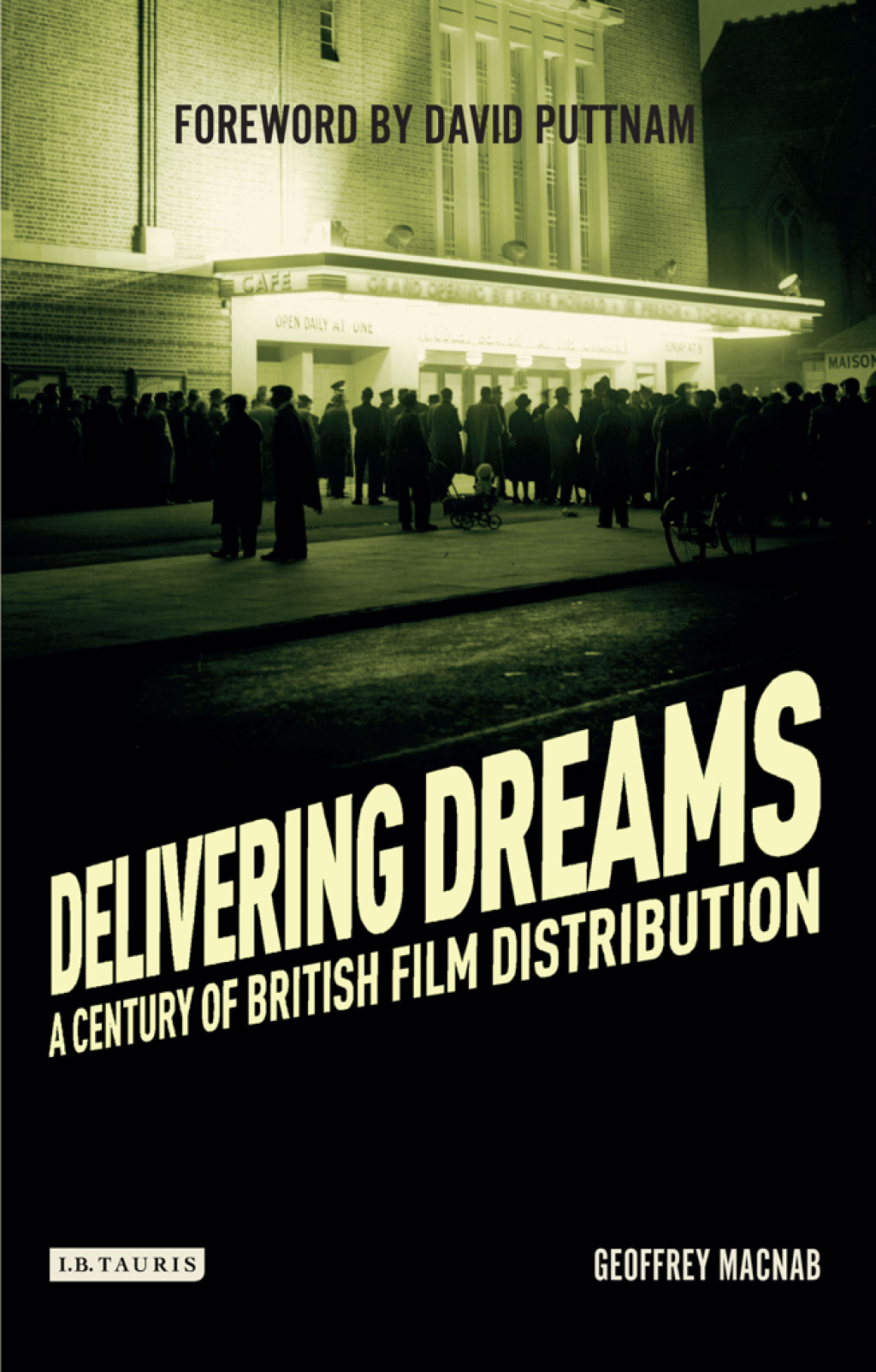 Delivering Dreams A Century of British Film Distribution 1st Edition - (PDF/EPUB Version)